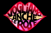 vogliamo anche le rose